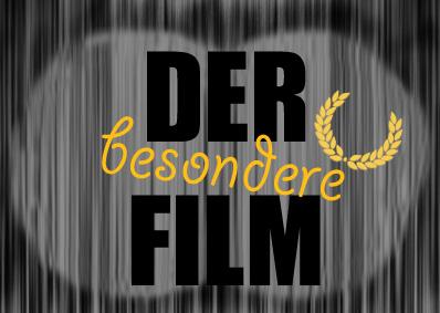 Der besondere Film